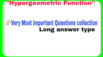 Top Questions based on Hypergeometric Function  || special Function in Hindi English