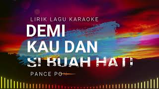 DEMI KAU DAN SI BUAH HATI PANCE PONDAAG | HARRY PARINTANG (Lirik Lagu)