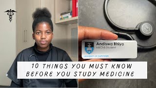 10 THINGS YOU MUST KNOW BEFORE YOU STUDY MEDICINE