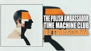 I Wanna Dance With Somebody -  The Polish Ambassador, Time Machine Club