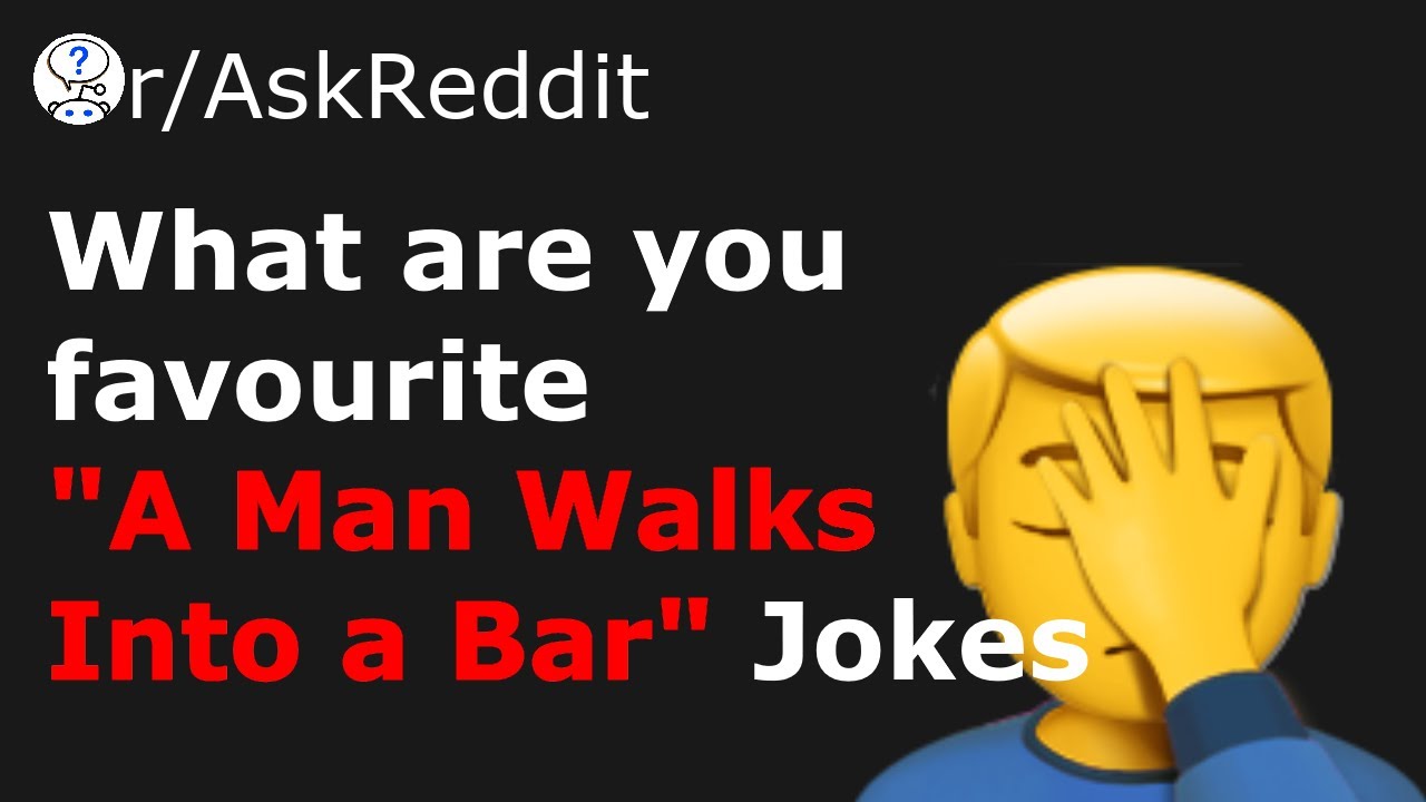 A Man Walks Into A Bar Warning Bad Jokes R Askreddit Youtube