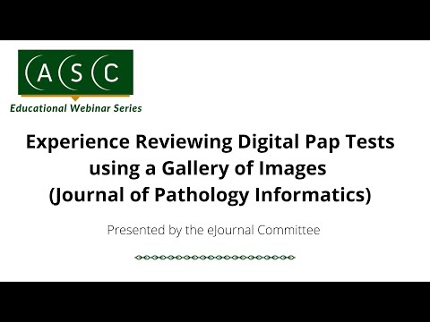 Experience Reviewing Digital Pap Tests using a Gallery of Images (Journal of Pathology Informatics)