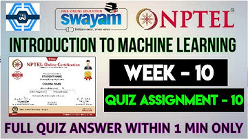 Introduction To Machine Learning -  Week 10 Answers Solution 2023 | NPTEL | SWAYAM
