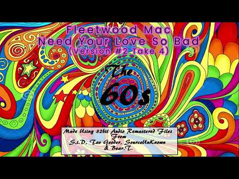 Fleetwood Mac - Need Your Love So Bad (Version #2 Take 4)