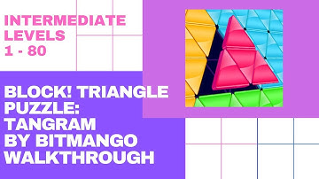 Block! Triangle Puzzle:Tangram By BitMango Walkthrough - Intermediate Levels 1-80