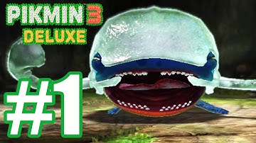 Pikmin 3 Deluxe Gameplay Walkthrough Part 1