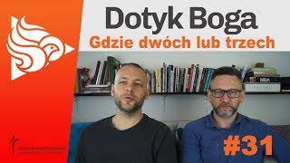 Gdzie dwóch lub trzech odc. 31 Gdzie dwóch lub trzech odc. 31
