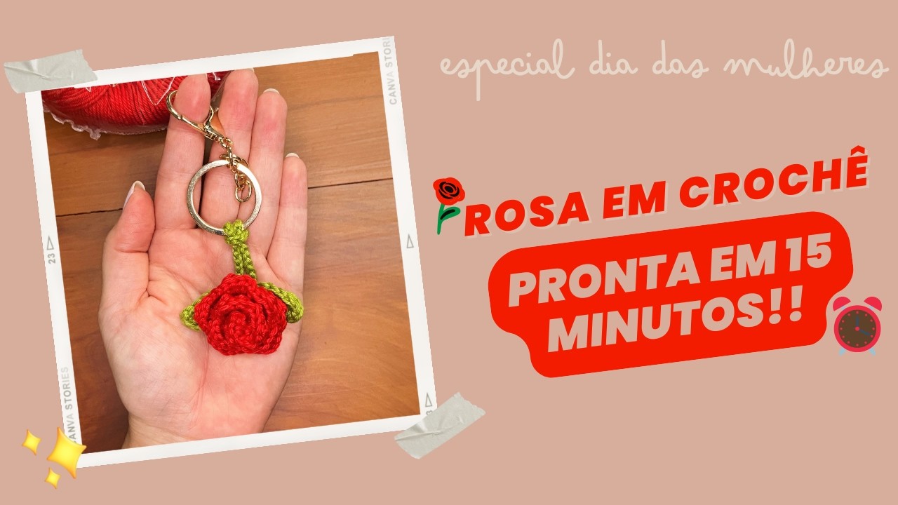 Passo a passo chaveiro rosa crochê - aprenda essa peça super rápida, lucrativa e versátil!!