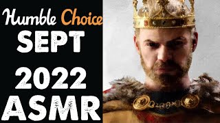 Humble Choice Monthly ASMR - September 2022 | Gaming Discussion (Crusader Kings III)