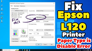 How to Fix Epson L120 Printer Paper Type is Disabled Error in Windows 10 PC or Laptop