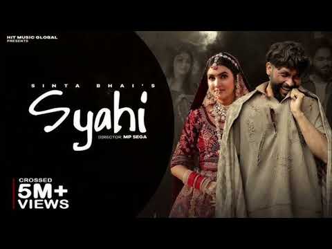 Syahi (Official Song) Sinta Bhai | Gold E Gill | Mahi Dhaka |New Haryanvi Song