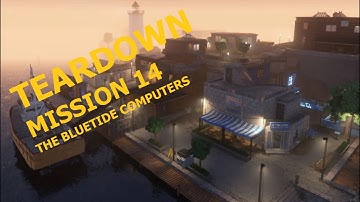 TEARDOWN | Mission 14: The Bluetide Computers | All Objectives Completed | No Commentary