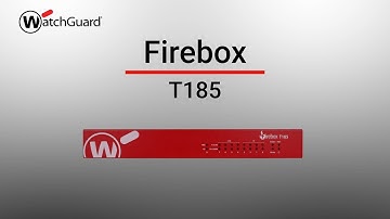 WatchGuard Firebox T185