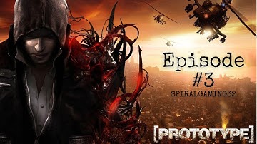 Prototype 1 | Episode #3