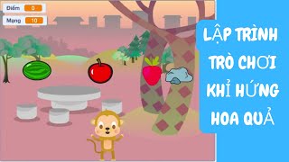 Game Khỉ Hứng Hoa Quả - LẬP TRÌNH SCRATCH - Bài 11 screenshot 1