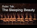 Ballet Talk: The Sleeping Beauty | The National Ballet of Canada