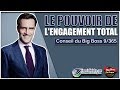 Le pouvoir de lengagement totalconseil du big boss 9365