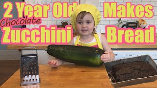 Two Year Old  Susie Bakes Chocolate Zucchini Bread from Scratch