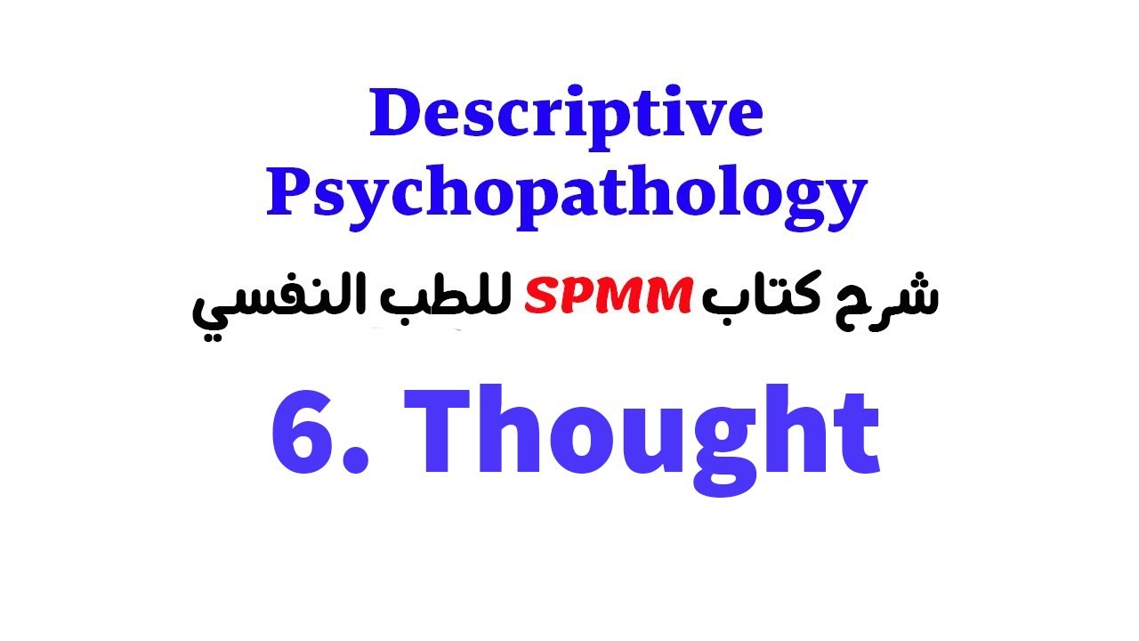 Psychopathology -Thought
