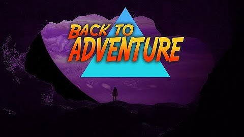 "Back to Adventure" an 80