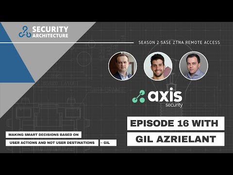 Axis Security (ZTNA) - Season 2 - Episode 16