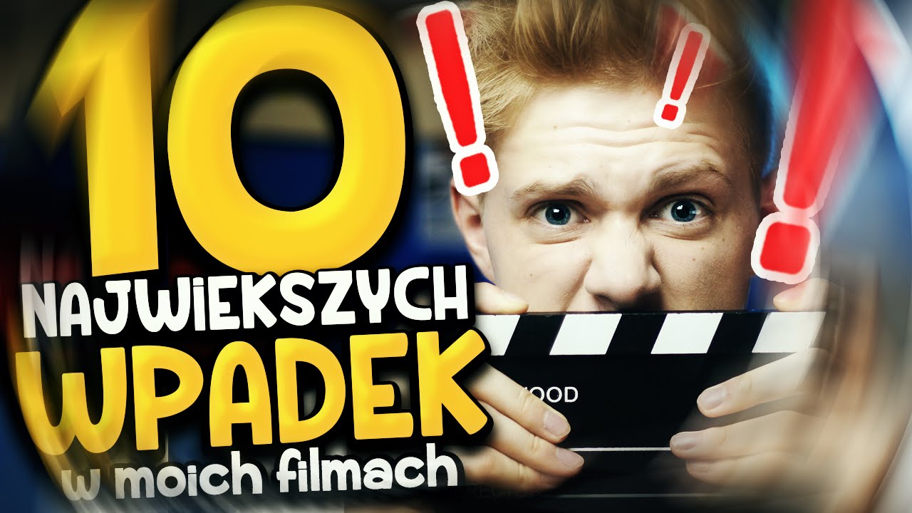 wpadki tv 10 NAJWIĘKSZYCH WPADEK w MOICH FILMACH!!