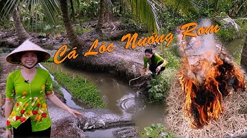 Cá Lóc Nướng Rơm | Đặc Sản Miền Quê