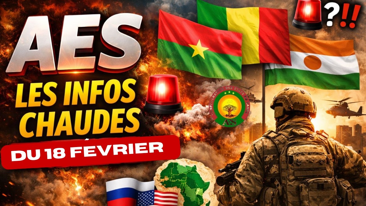 AES : les infos chaudes du 18 février