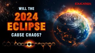 Why 2024 Solar Eclipse is More Than Just an Astronomical Event? |The Education Magazine |