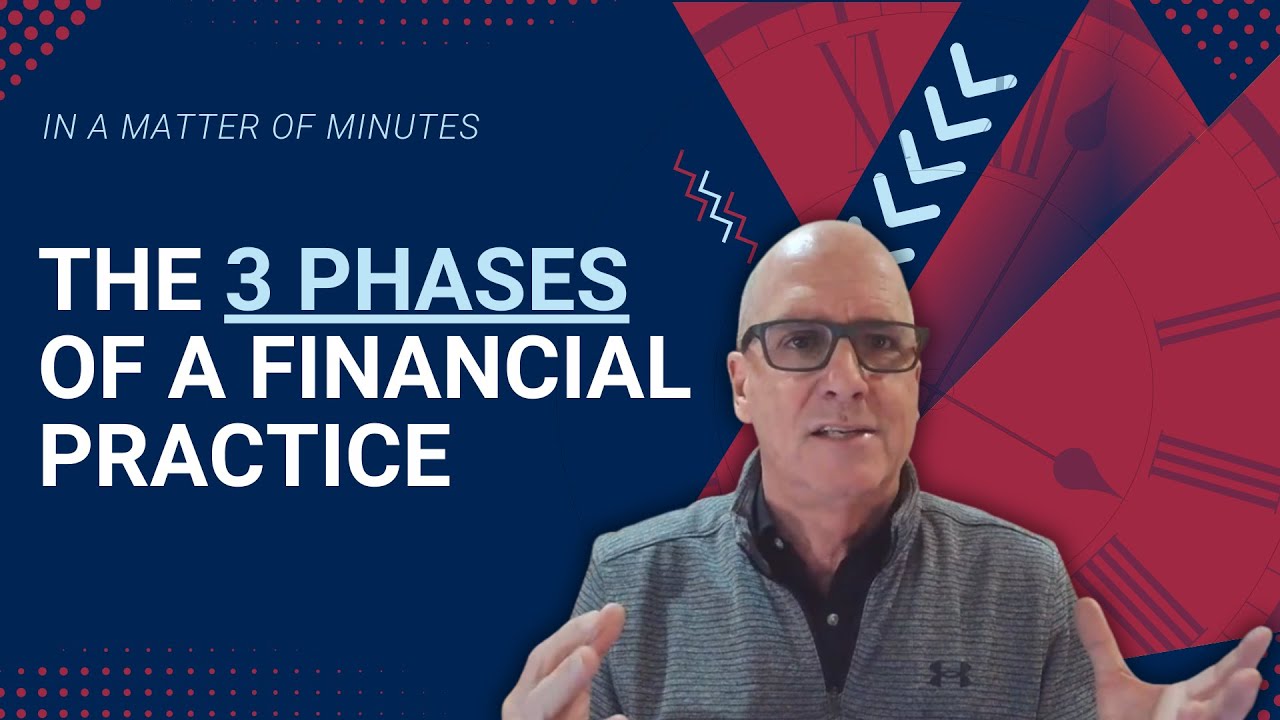 The Three Phases of a Financial Practice: Growth, Expansion, Legacy