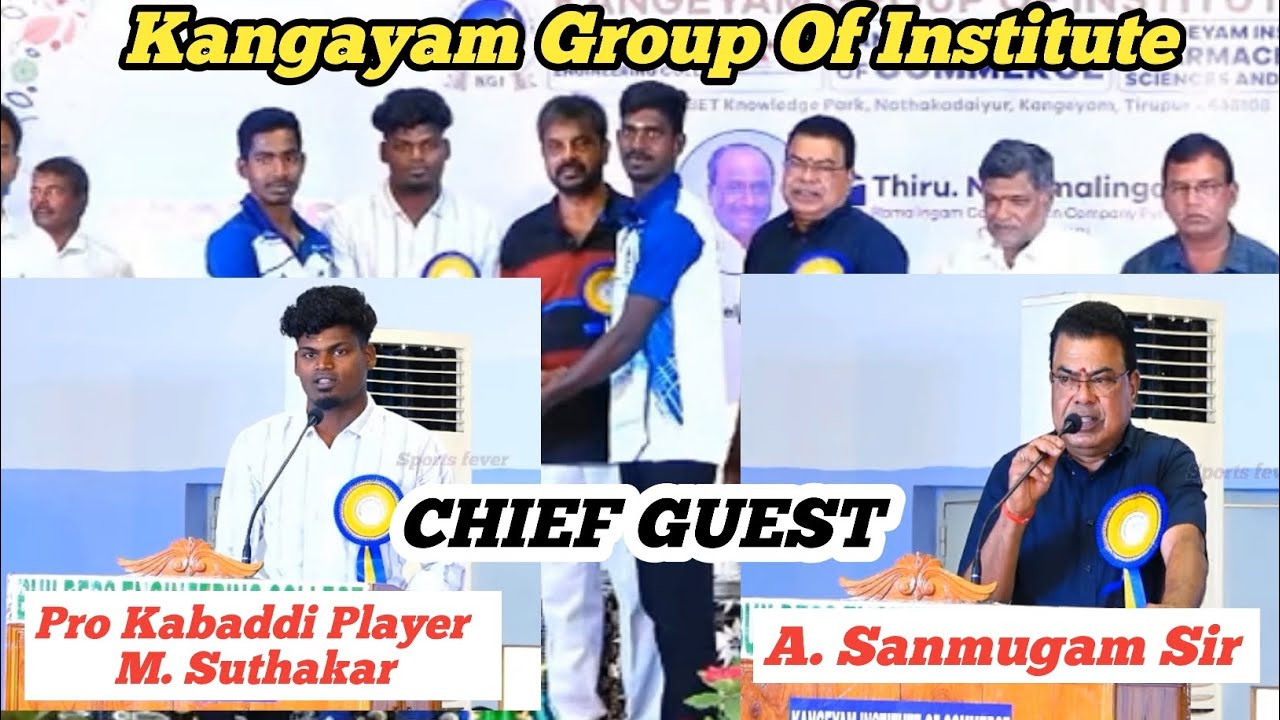 CHIEF GUEST   M SUTHAKAR  PRO KABADDI PLAYER KANGAYAM GROUP OF INSTITUTE