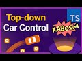 🏎 Top-down Car Control in Kaboom.js 💥