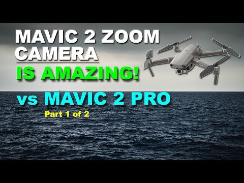 DJI Mavic 2 Zoom Camera vs MAVIC 2 PRO.  Part 1 of 2