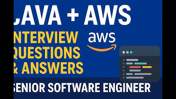 Java + AWS Interview Questions & Answers (Senior Software Engineer Role)