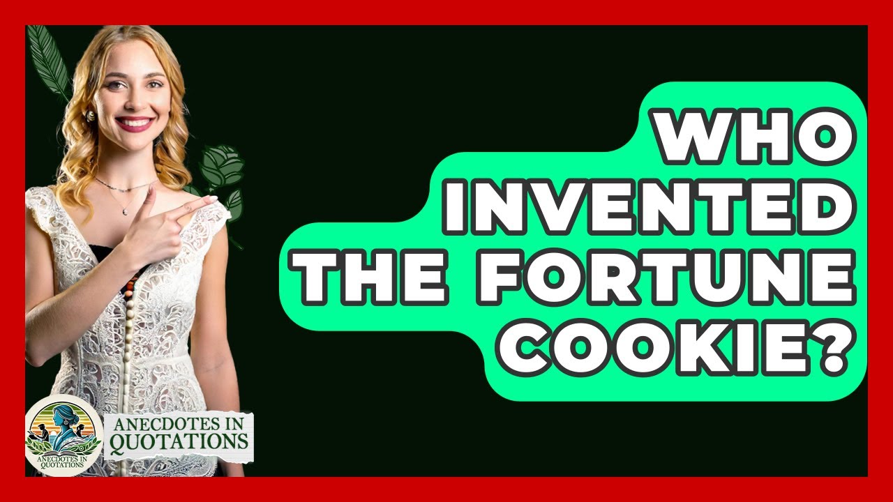Who Invented The Fortune Cookie? - Anecdotes in Quotation