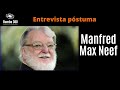 Manfred Max Neef: Economía a escala humana.      Rumbo 360 TV