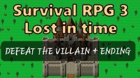 SURVIVAL RPG 3: LOST IN TIME | DEFEAT THE VILLAIN + ENDING