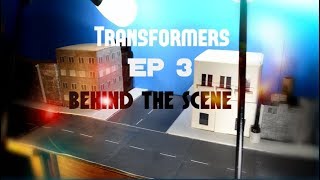 Transformers Desperate Alliance- Episode 3: Behind the Scene