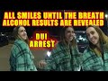 Bodycam DUI Arrest - 22-Year-Old is All Smiles Until Her Breath Alcohol Test Results Are Revealed