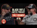 Black Rifle Coffee Podcast: Ep 046 Cole Kramer