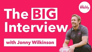 The Big Mental Health Interview with Jonny Wilkinson| Vitality UK