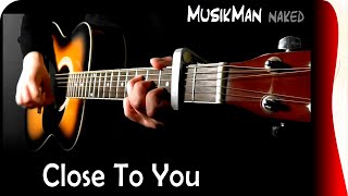 CLOSE TO YOU 💕 (The Carpenters) / GUITAR Cover / MusikMan ИΑКΕÐ #003 chords