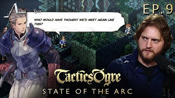 Another Look at Vyce | Tactics Ogre Analysis (Ep.9) | State of the Arc Podcast