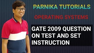 GATE 2009 QUESTION ON TEST AND SET INSTRUCTION | OPERATING SYSTEMS | GATE CSE LECTURES