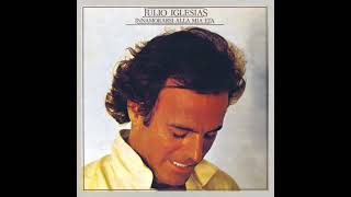 Julio Iglesias - Quasi Un Santo