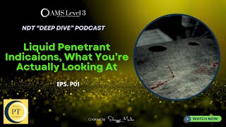 Liquid Penetrant Indications: What You're Actually Looking At