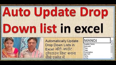 Automatically Update Drop Down list in excel,ऑटो अपडेट ड्रॉपडाउन लिस्ट बनाना सीखे एक्सेल में.