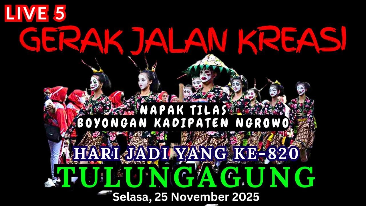 LIVE 5 Gerak Jalan Kreasi, Hari Jadi Tulungagung ke-820 (25-11-2025)