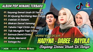 SAYANG DENAI USAH DI TANYO - Hadyna | DI UJUANG RANTIANG NAN RATAK | POP MINANG TERBARU 2025