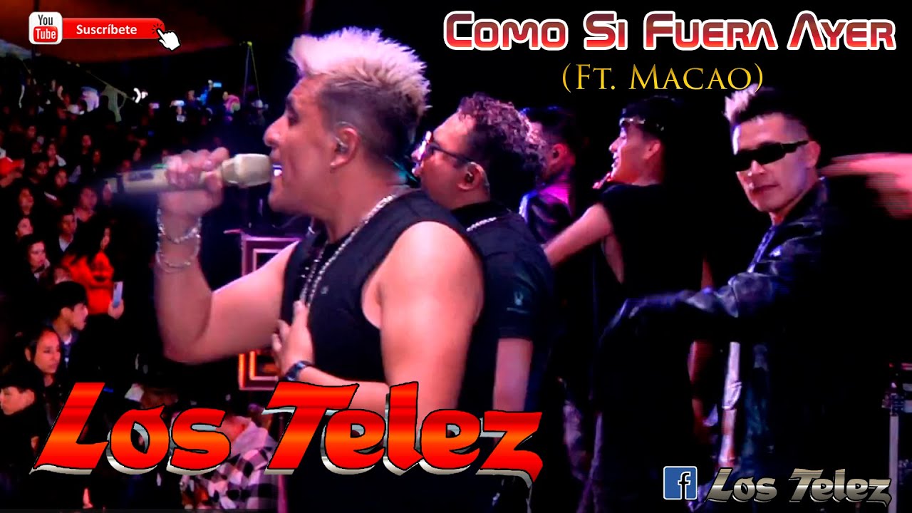 Los Telez  Ft. Grupo Macao || Como Si Fuera Ayer